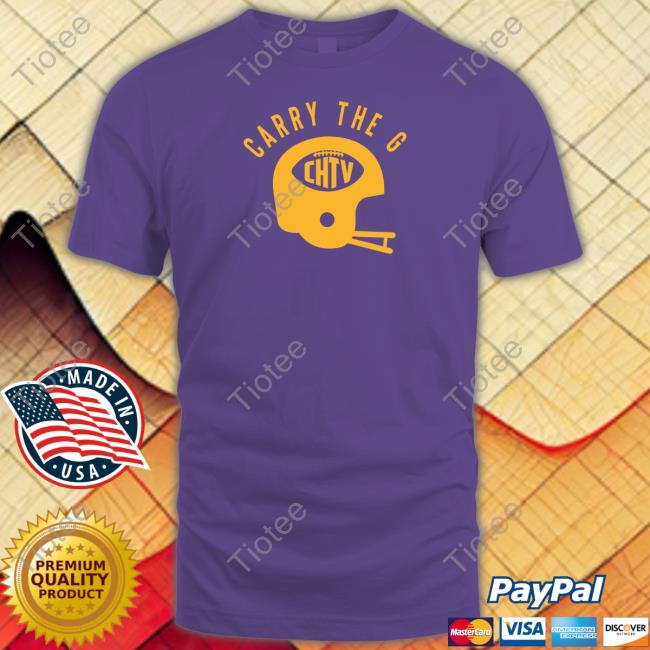 Carry The G T Shirts Cheeseheadtv Merch