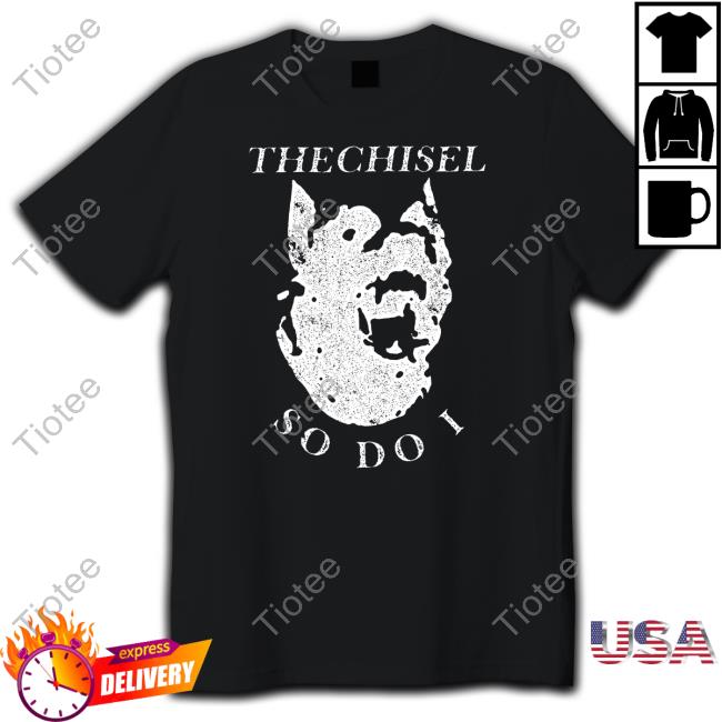 The Chisel So Do I Crewneck Sweatshirt