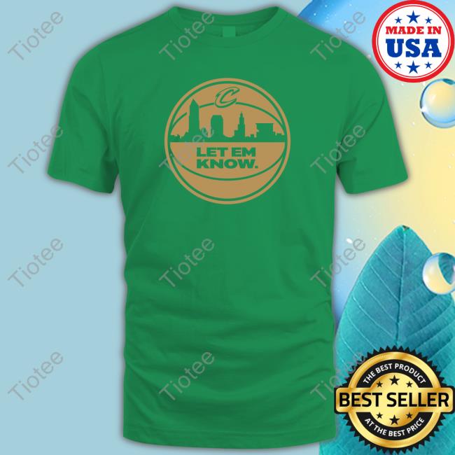 Official Let Em Know Rowan Shirt