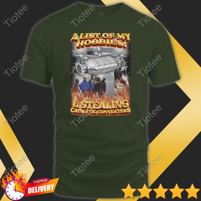 A List Of My Hobbies Shirt