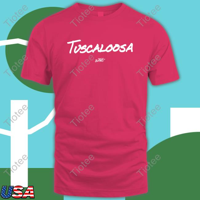 Tuscaloosa Hw Shirts Official Run Da Bawl Tuscaloosa Hw Shirt