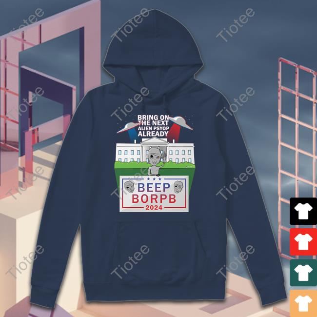 Luke Rudkowski Bring On The Next Alien Psyop Already Beep Borpb 2024 Tee