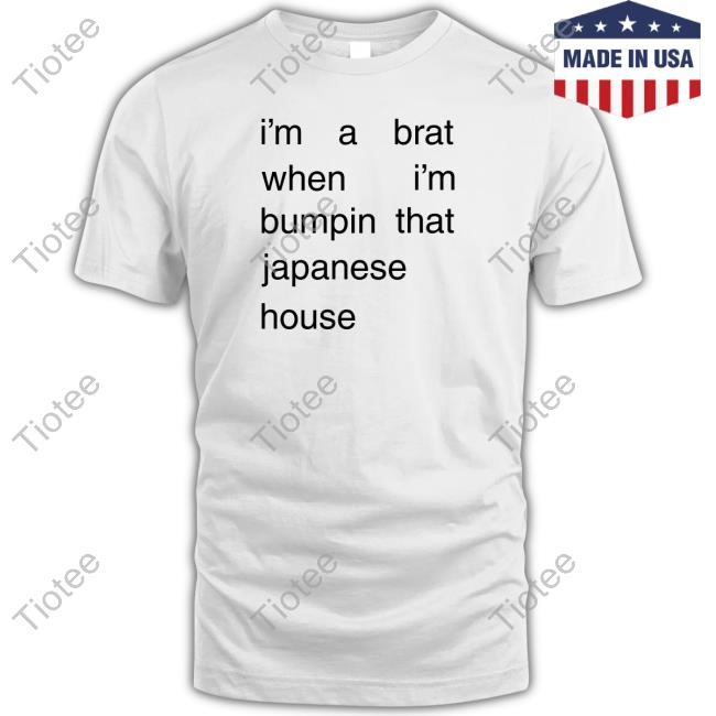 Amber Bain I'm A Brat When I'm Bumpin That Japanese House Sweatshirt