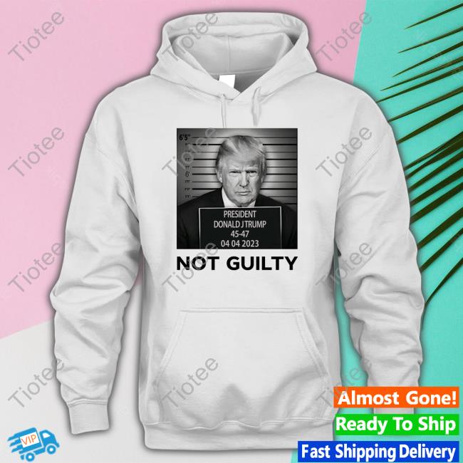 Official Trump Not Guilty Shirt