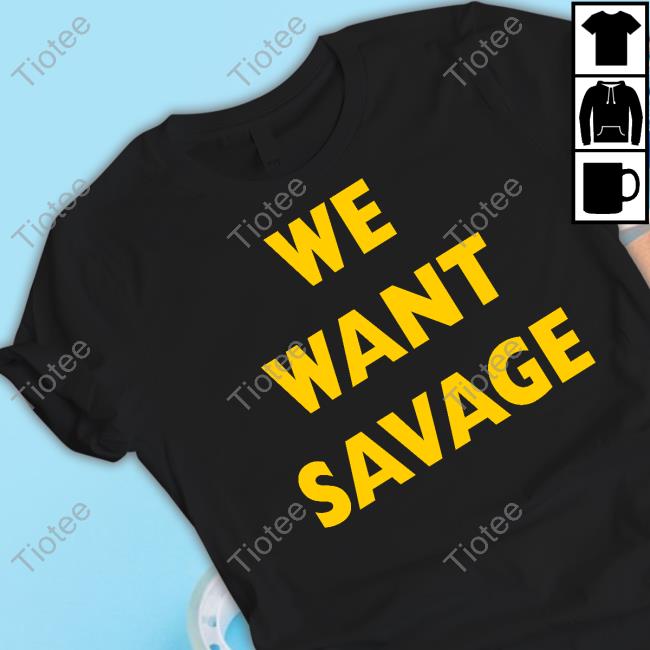 Michael O'brien Brendan Savage We Want Savage Shirt
