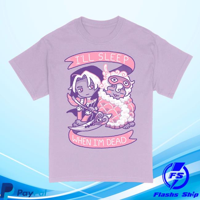 Hades Merch Store| I'll Sleep When I'm Dead Shirt New - Fangamer Clothing Shop Official Apparel