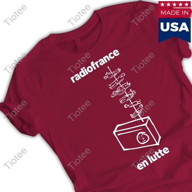 Official Radiofrance En Lutte T Shirt