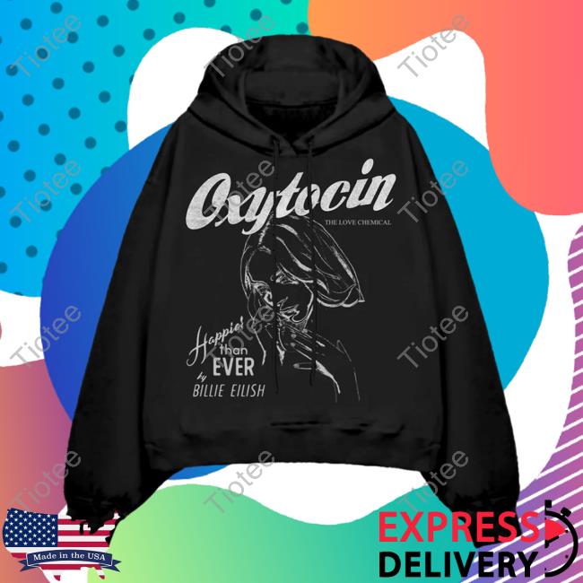 Official Billie Eilish Clothing Shop Store Oxytocin The Love Chemical Happie Than Ever Hooded Sweatshirt Billieeilish Merch