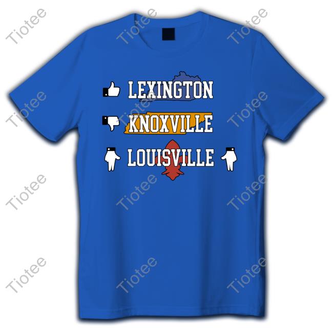 Lexington Knoxville Louisville T Shirt