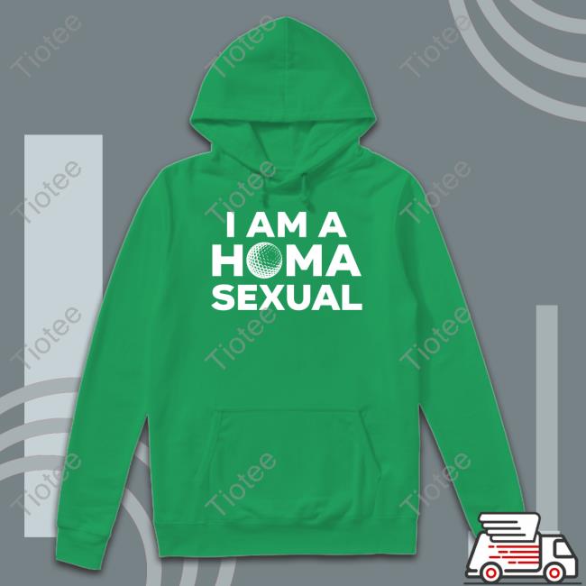 I Am A Homa Sexual Hoodie