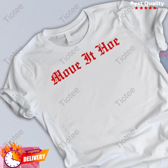 Move It Hoe Official Shirt