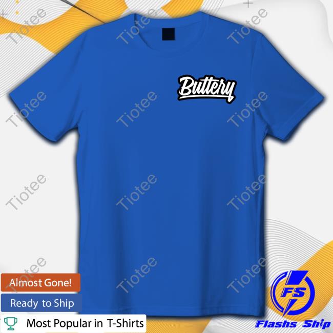Buttery Films Merch Buttery Shirt Shopbuttery