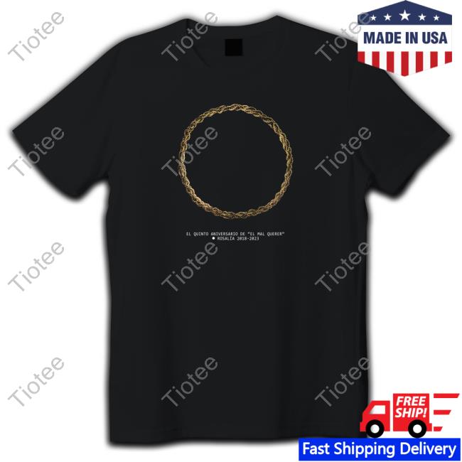 El Quinto Aniversario De El Mal Querer Rosalía 2018-2023 T-Shirt