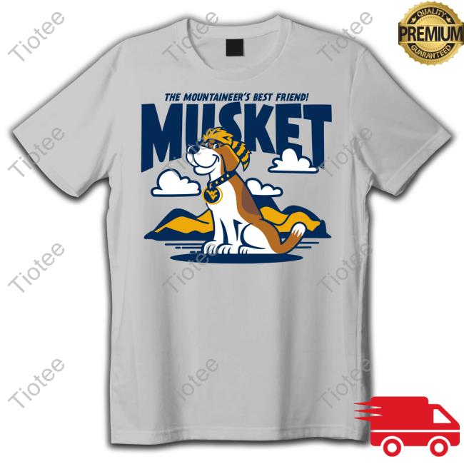 West Virginia The Mountaineer's Best Friend Musket Tee Homefield Merch