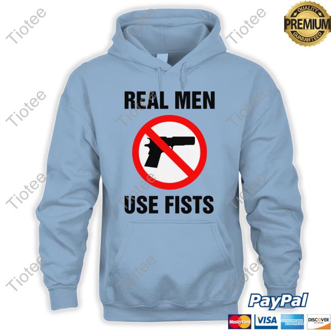 Real Men Use Fists T-Shirt