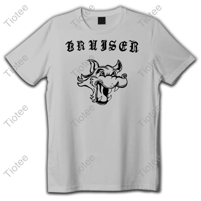 Official The Big Bad Bruiser Wolf T Shirt Bruiserwolf The Big Bad Bruiser Wolf Official
