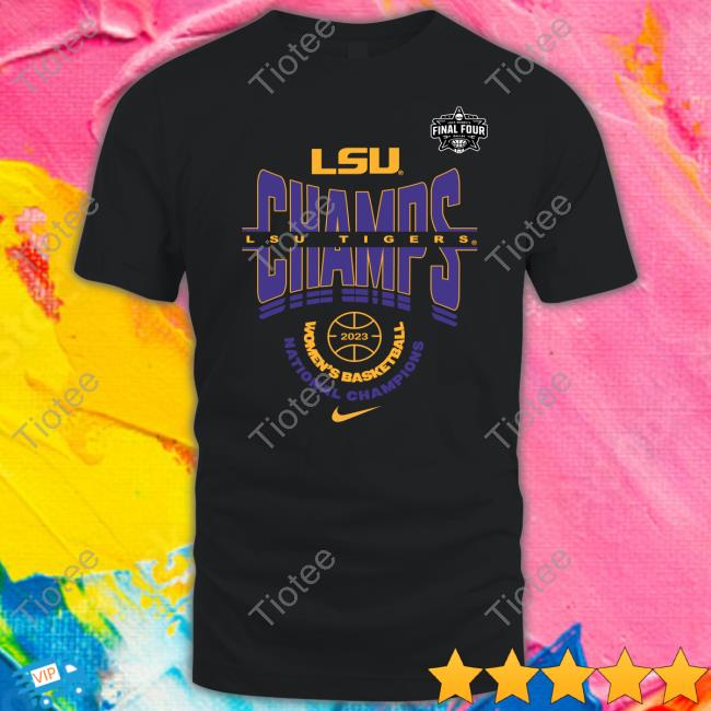 LSU Tigers 2023 NCAA Women’s Basketball National Champions Shirt