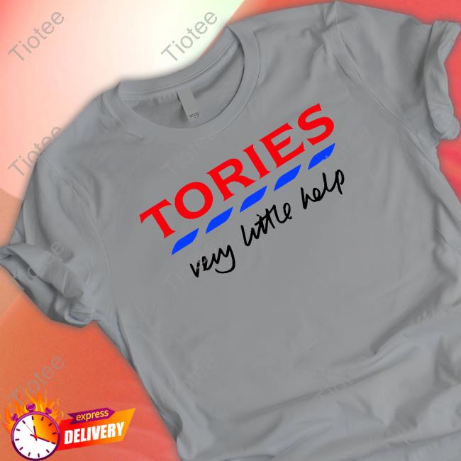 Official Tories Very Little Help T Shirts