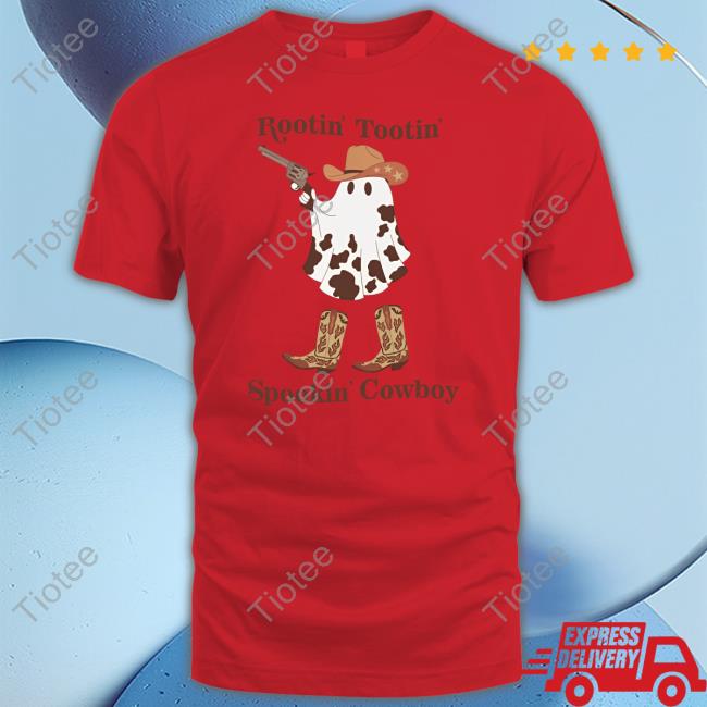 Gotfunny Rootin' Tootin' Spookin' Cowboy T Shirt