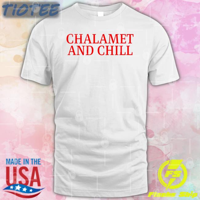 Shearoar Chalamet And Chill Sweatshirt