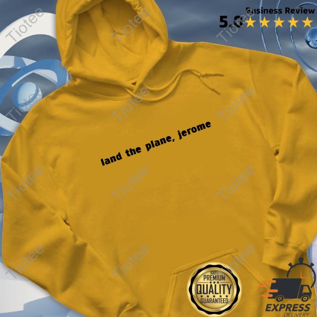 Land The Plane Jerome Tee