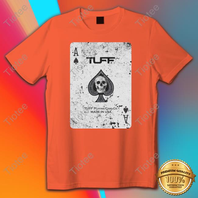 Ace Tuff Playing Card Co. Made In Usa Tee Shirt
