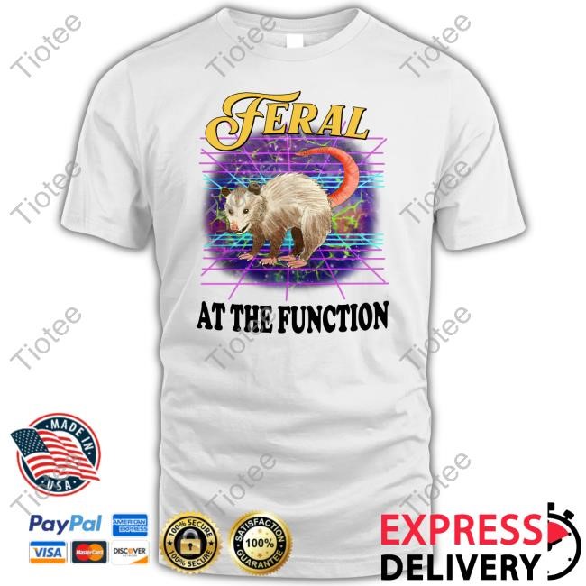 Possum Feral At The Function Tee Shirt