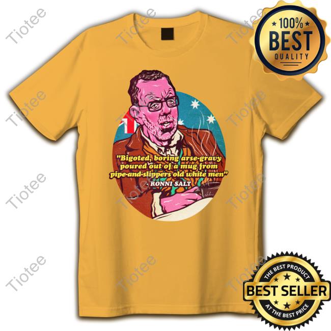 Bigoted Boring Arse-Gravy Poured Out Of A Mug From Pipe-And-Slippers Old White Men Shirt