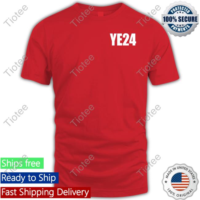 Ye24 T Shirt