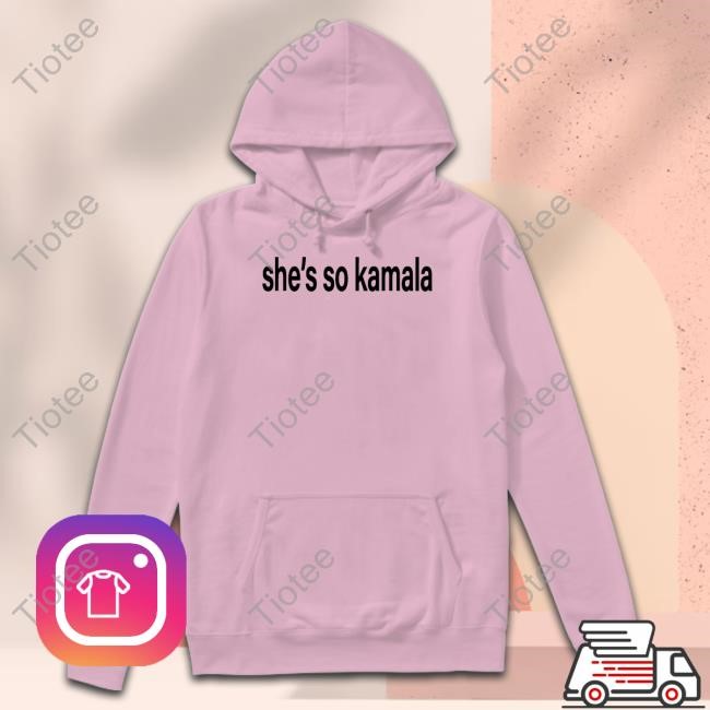She's So Kamala Tee Shirt
