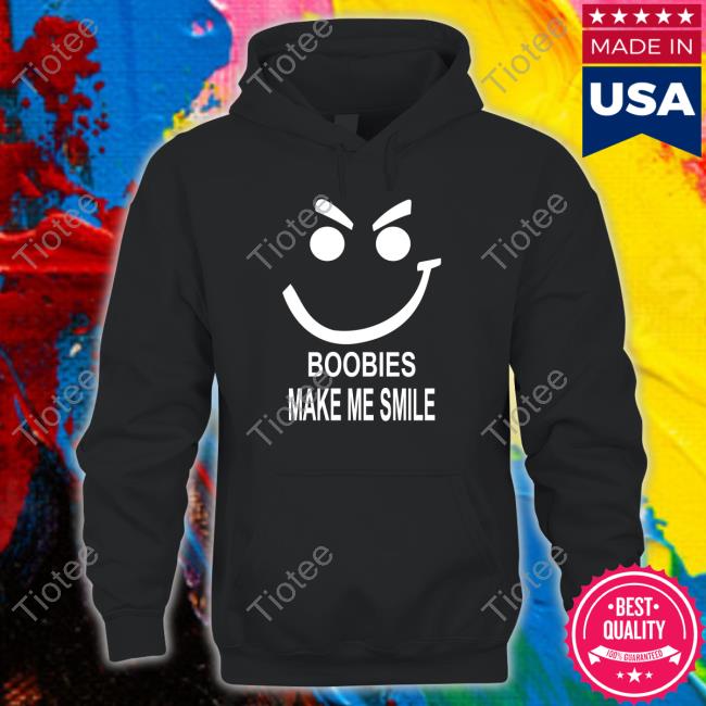 Boobies Make Me Smile Tee