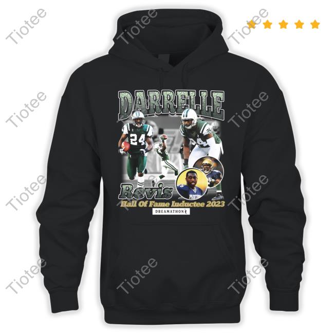 Official Dreamathon Merch Regis Hof Darrelle Revis Hall Of Fame Inductee 2023 Shirt