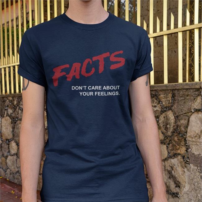 Facts Don't Care About Your Feelings Shirt Dailywire Merch