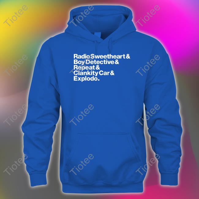Jessethorn Radio Sweetheart Boy Detective Repeat Clankity Car Explodo Shirt Maximum Fun Store