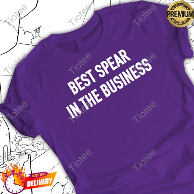Best Spear In The Business T Shirt