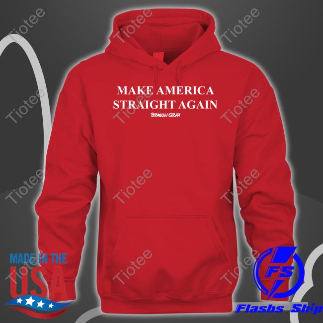 Make America Straight Again Tee Shirt