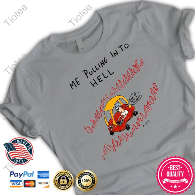 Matt Gray Me Pulling In To Hell Hoodie