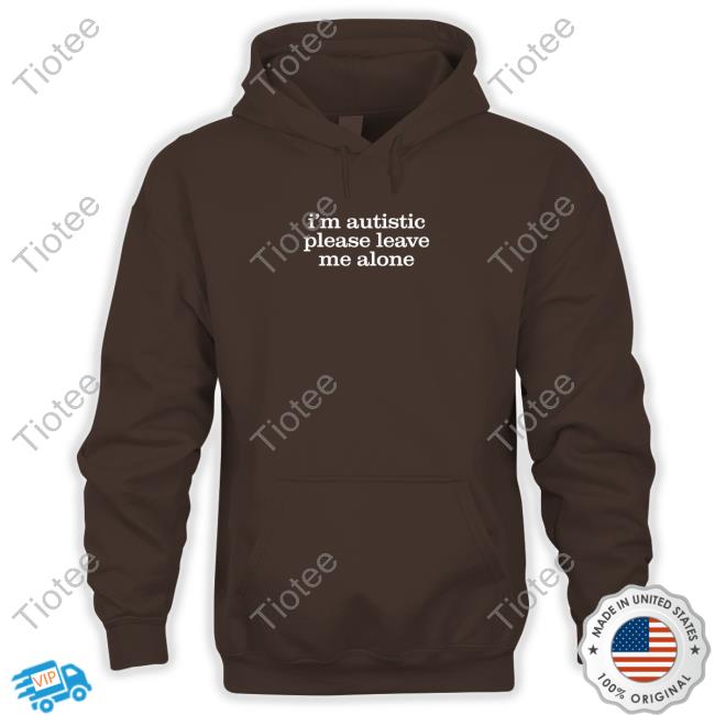 Astraea Goods Merch I'm Autistic Please Leave Me Alone Tee