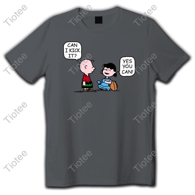 Can I Kick It Yes You Can Shirts