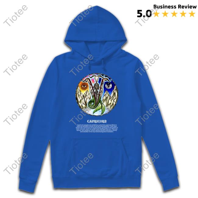 Capricorn People Are Ambitious, Practical, And Are Likely To Have An Excellent Sense Of Social Responsibility T-Shirt