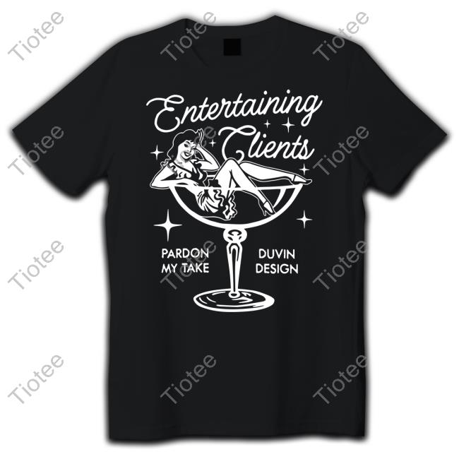 Barstoolbigcat Pmt X Duvin Entertaining Clients Shirt