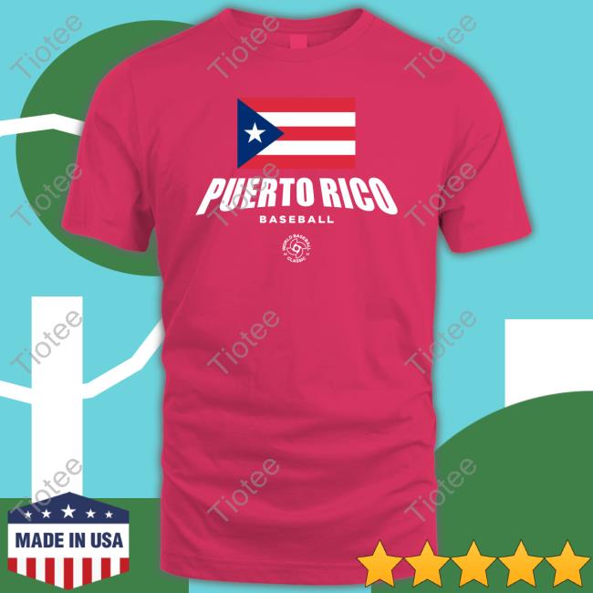 Puerto Rico Baseball World Baseball Classic New Shirt