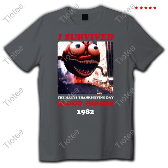 I Survived The Macys Thanksgiving Day Black Parade 1982 Shirt