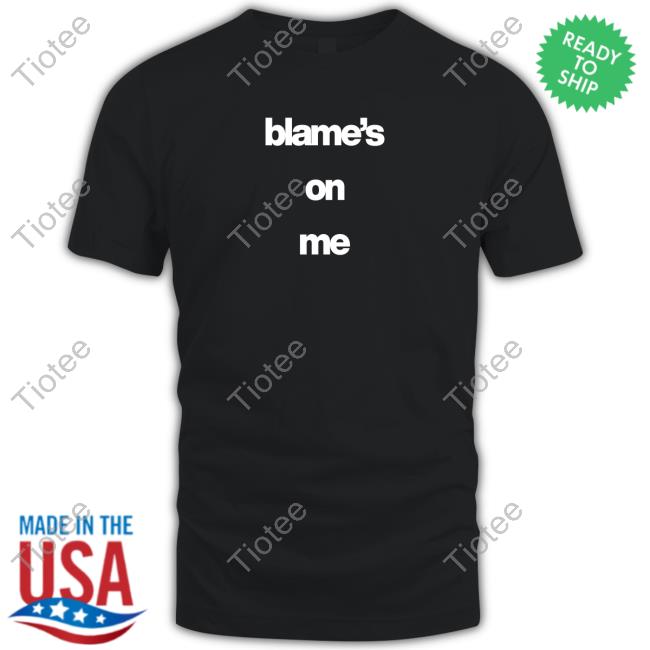 Alexander Stewart Blame's On Me Tee Shirt