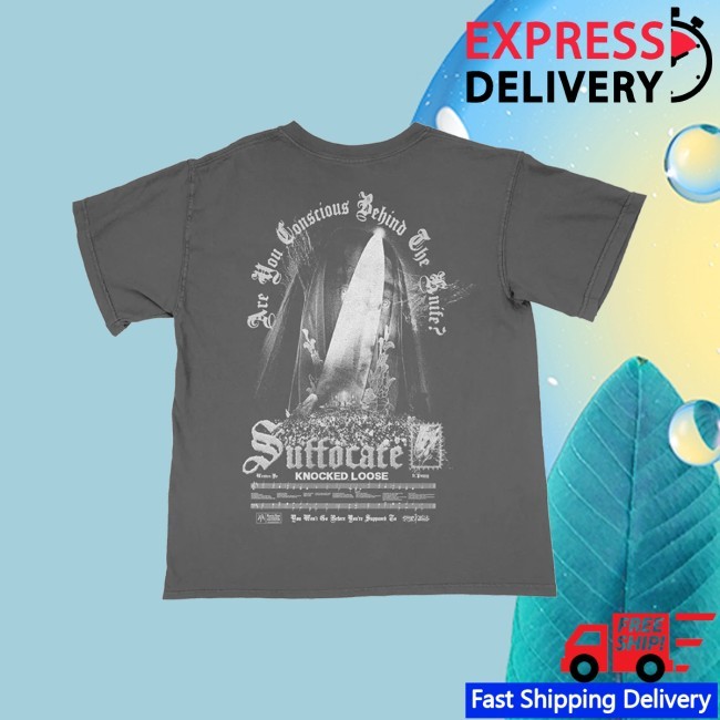 Knocked Loose Suffocate Shirt Knocked Loose