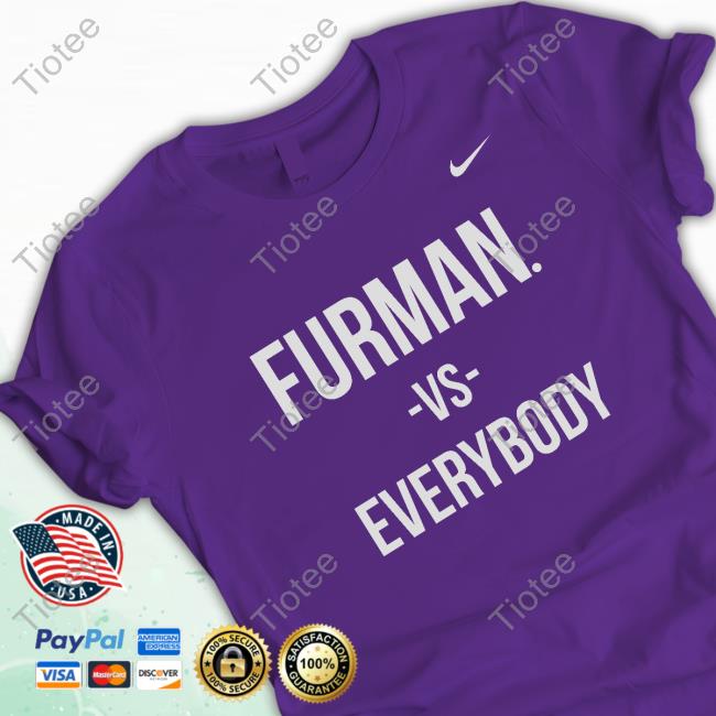 Official Furman Vs Everybody Shirt