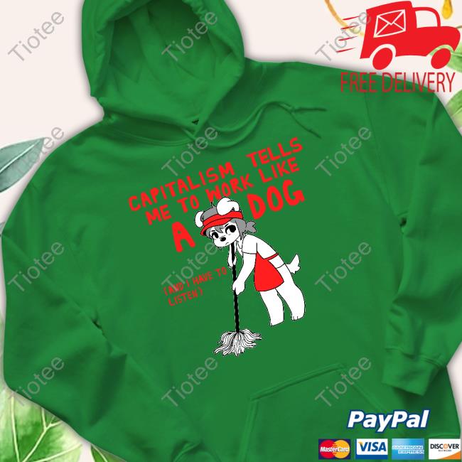 Bearsockz Teddy Capitalism Tells Me To Work Like A Dog Classic Shirt Teddy Capitalism Tells Me To Work Like A Dog Classic Shirt