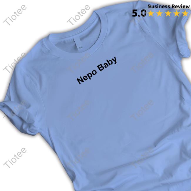 Nepo Baby T Shirts