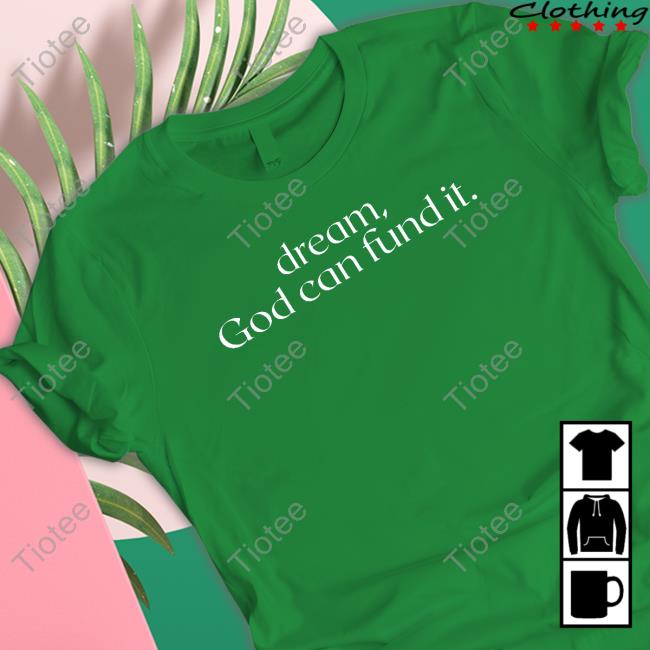 Temilade Salami Dream God Can Fund It Sweatshirt