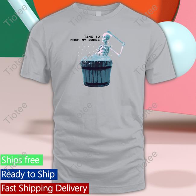 Got Funny Time To Wash My Bones Hoodie